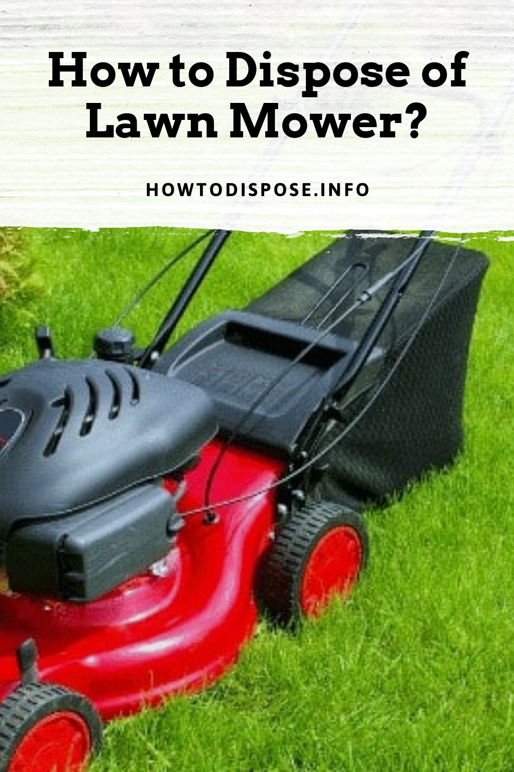 How to Dispose of Lawn Mower? 4 Easy Ways!